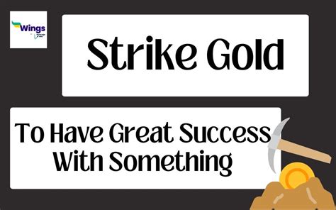 gold strike idiom